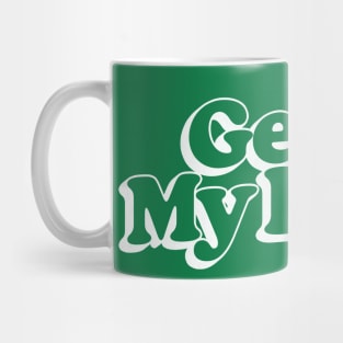 Get Off My Lawn / Retro Typography Design Mug